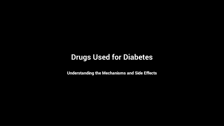 drugs used for diabetes