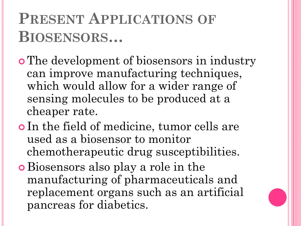 p resent a pplications of b iosensors 1