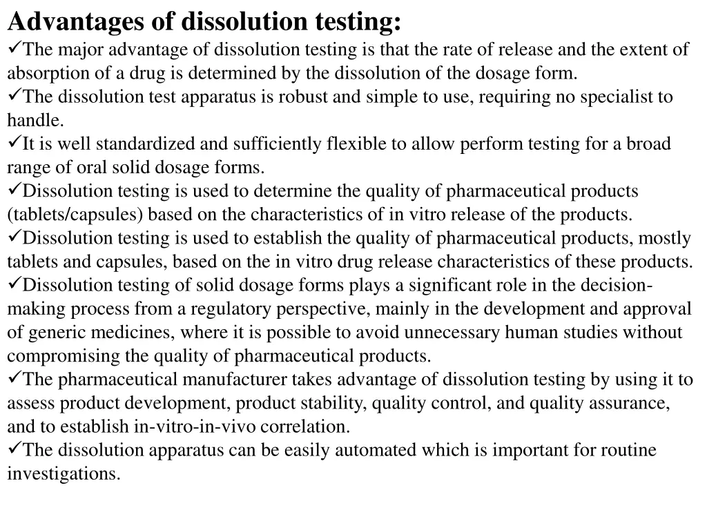 advantages of dissolution testing the major