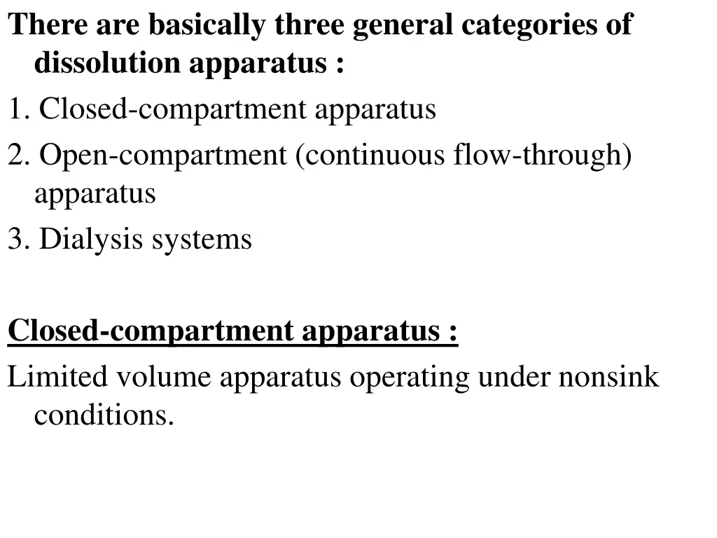 there are basically three general categories