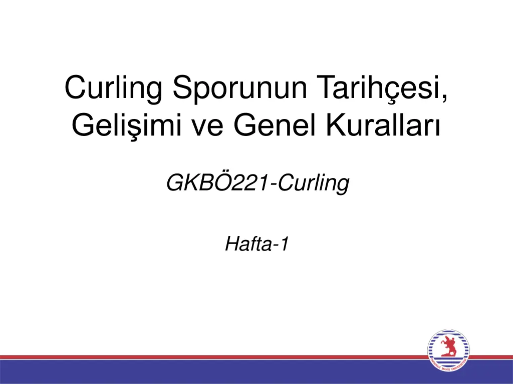 curling sporunun tarih esi geli imi ve genel