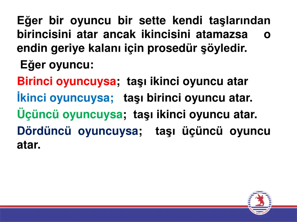 e er bir oyuncu bir sette kendi ta lar ndan