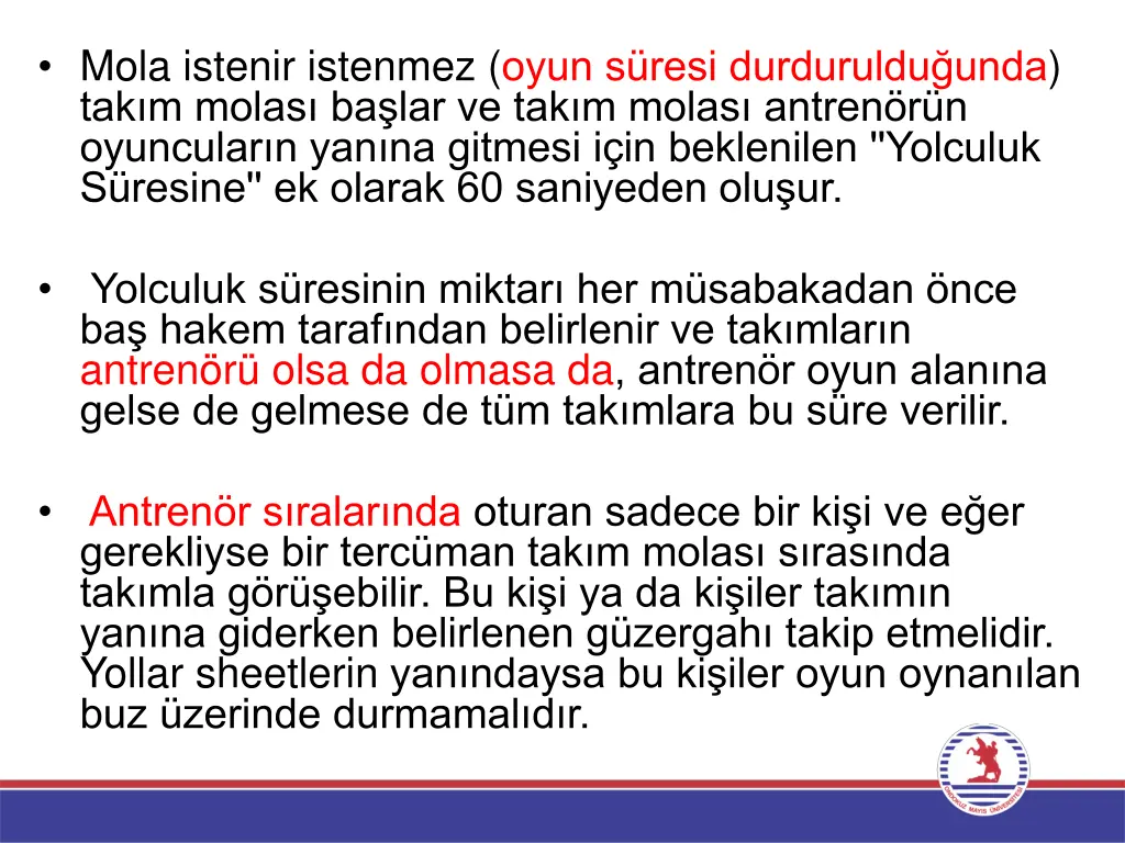 mola istenir istenmez oyun s resi durduruldu unda