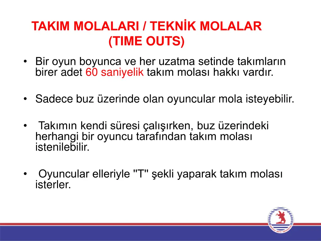 takim molalari tekn k molalar time outs