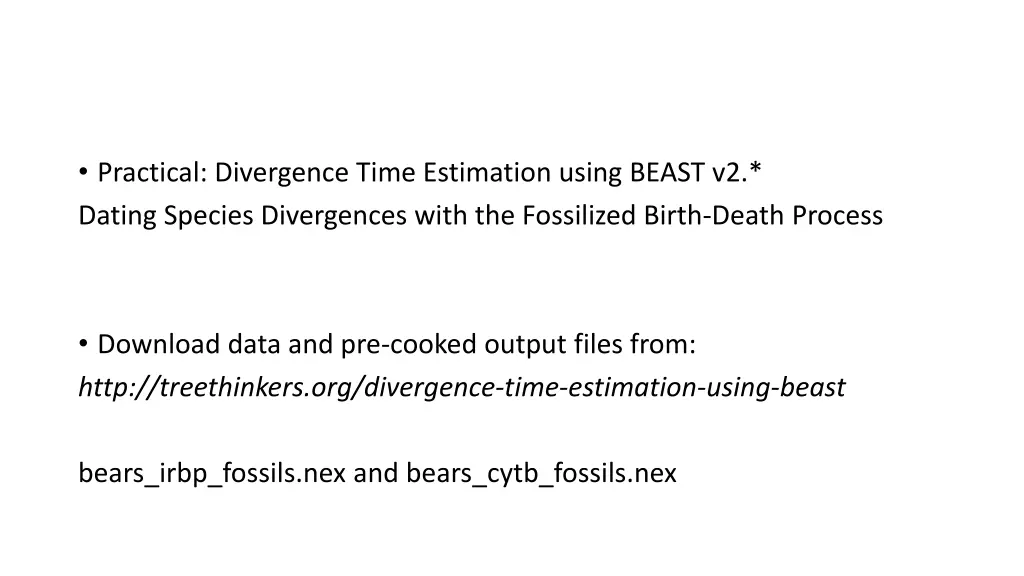 practical divergence time estimation using beast