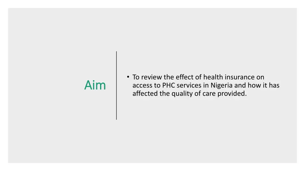 to review the effect of health insurance