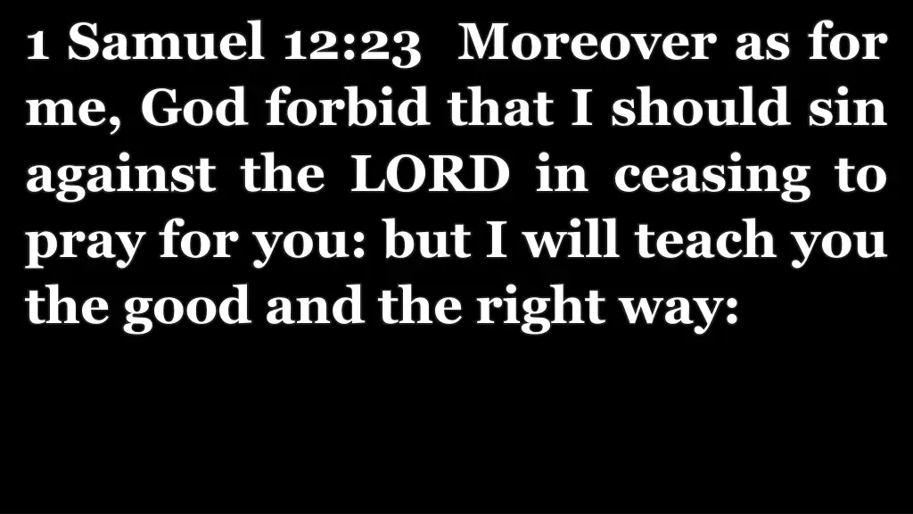 1 samuel 12 23 moreover as for me god forbid that