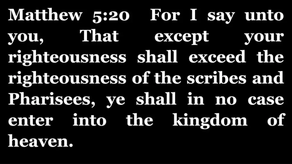 matthew 5 20 for i say unto you that