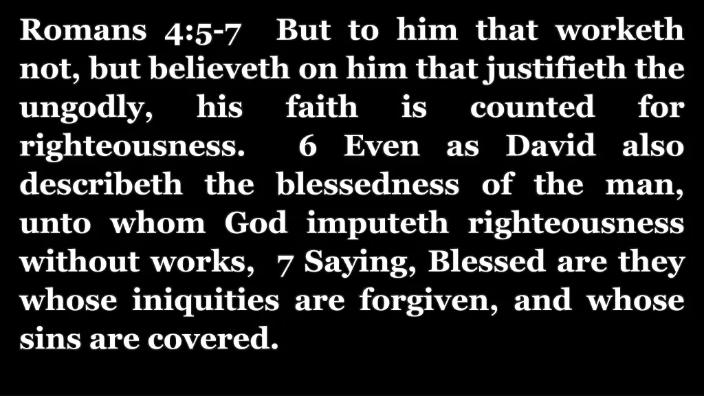 romans 4 5 7 but to him that worketh