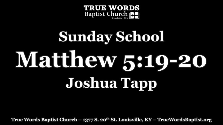 sunday school matthew 5 19 20 joshua tapp