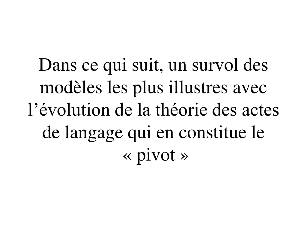 dans ce qui suit un survol des mod les les plus
