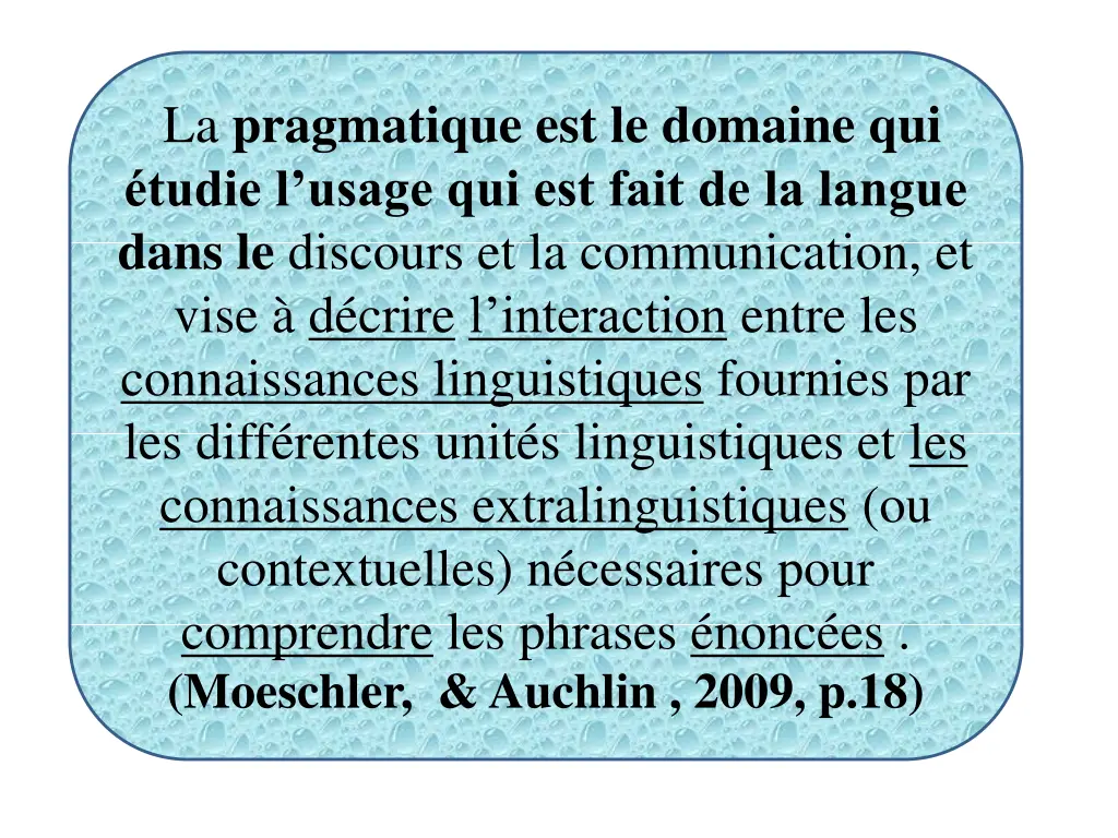 la pragmatique est le domaine qui tudie l usage