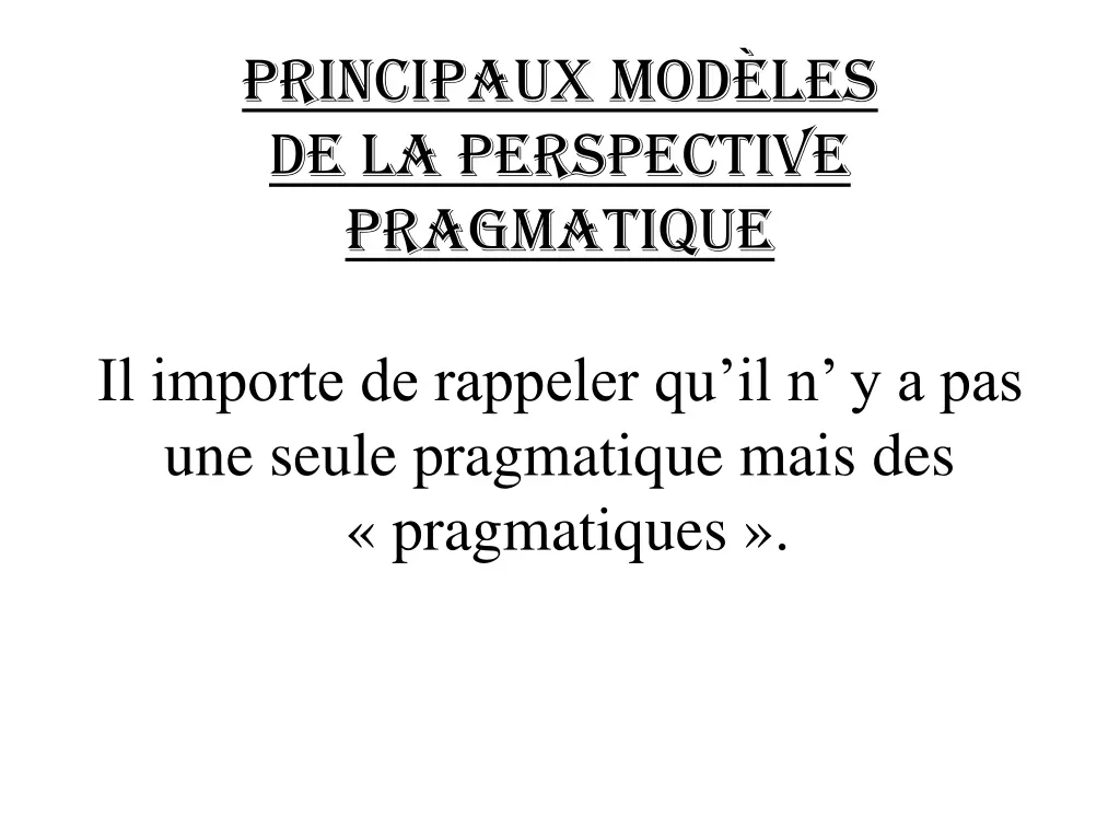principaux mod les de la perspective pragmatique