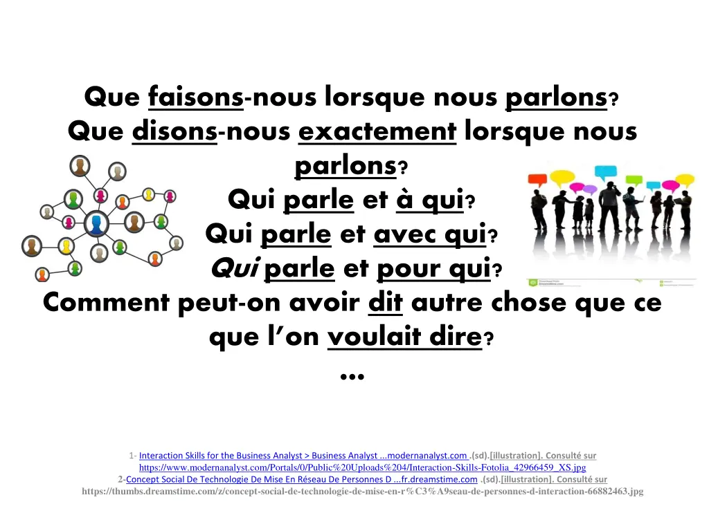 que faisons nous lorsque nous parlons que disons