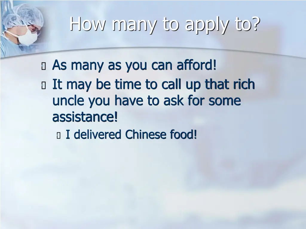 how many to apply to