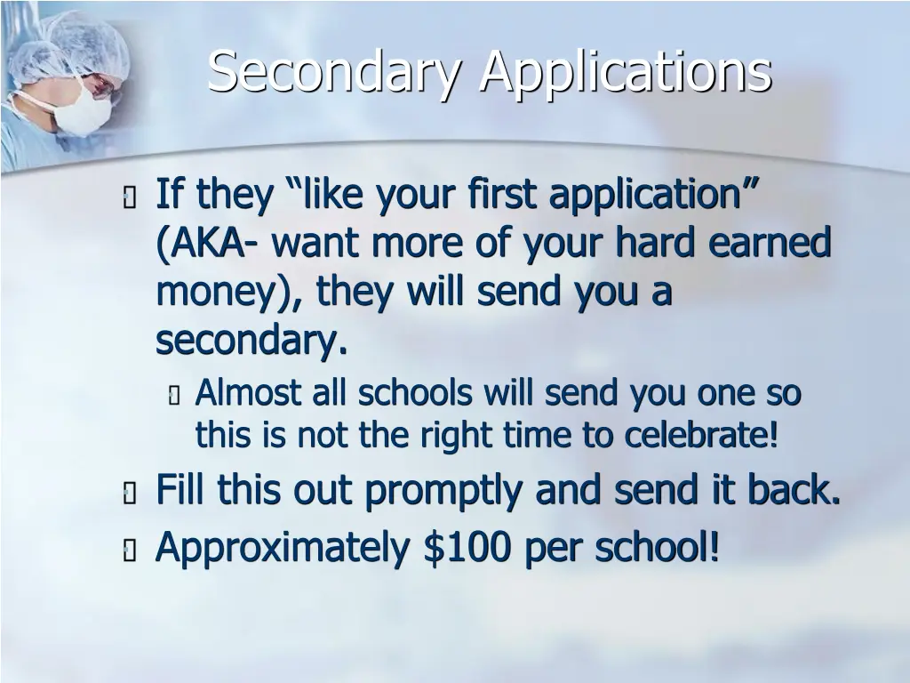 secondary applications