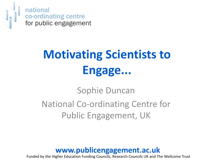 motivating scientists to engage