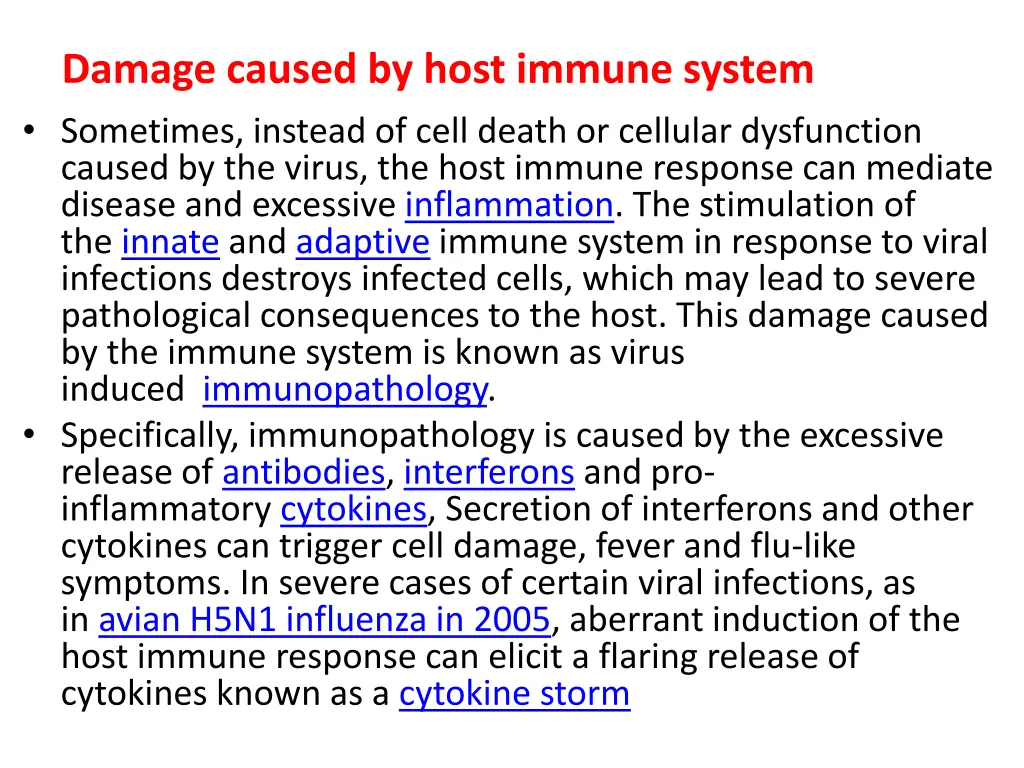 damage caused by host immune system sometimes