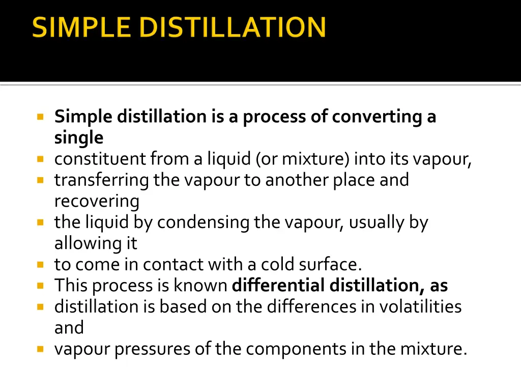 simple distillation is a process of converting