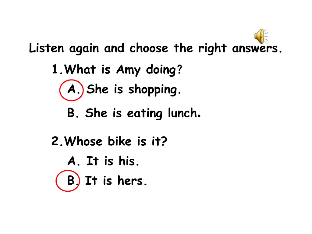 listen again and choose the right answers 1 what