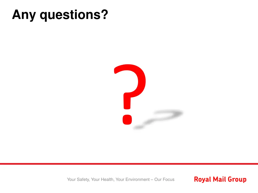 any questions