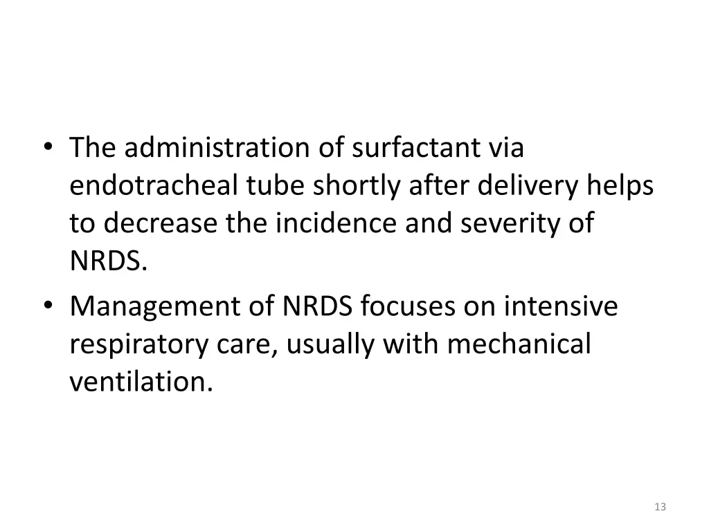 the administration of surfactant via endotracheal
