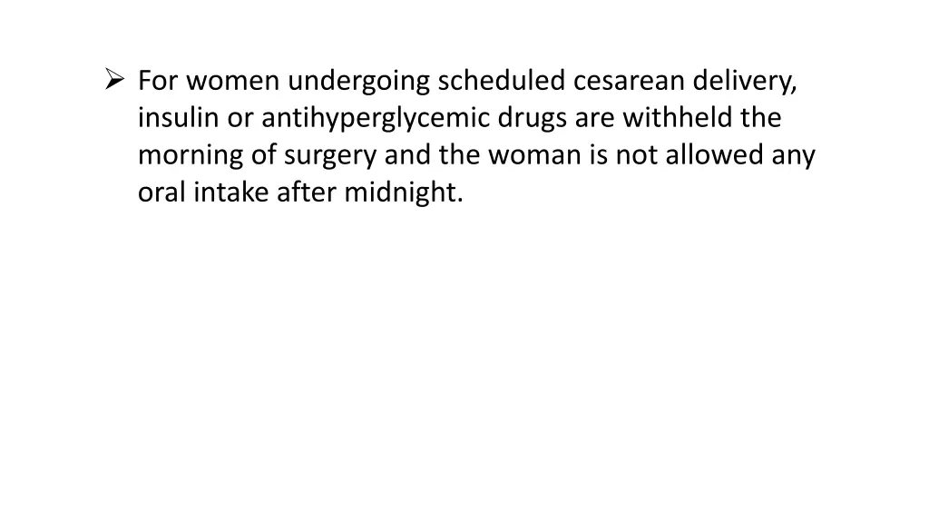 for women undergoing scheduled cesarean delivery
