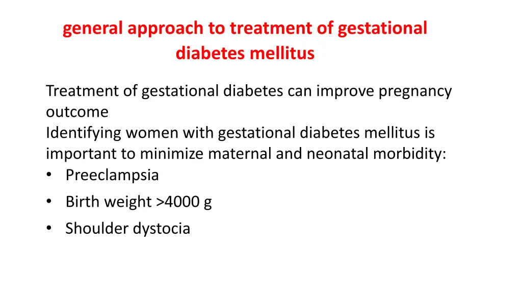 general approach to treatment of gestational