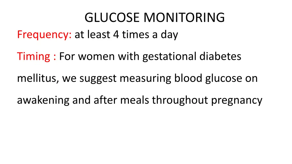 glucose monitoring frequency at least 4 times