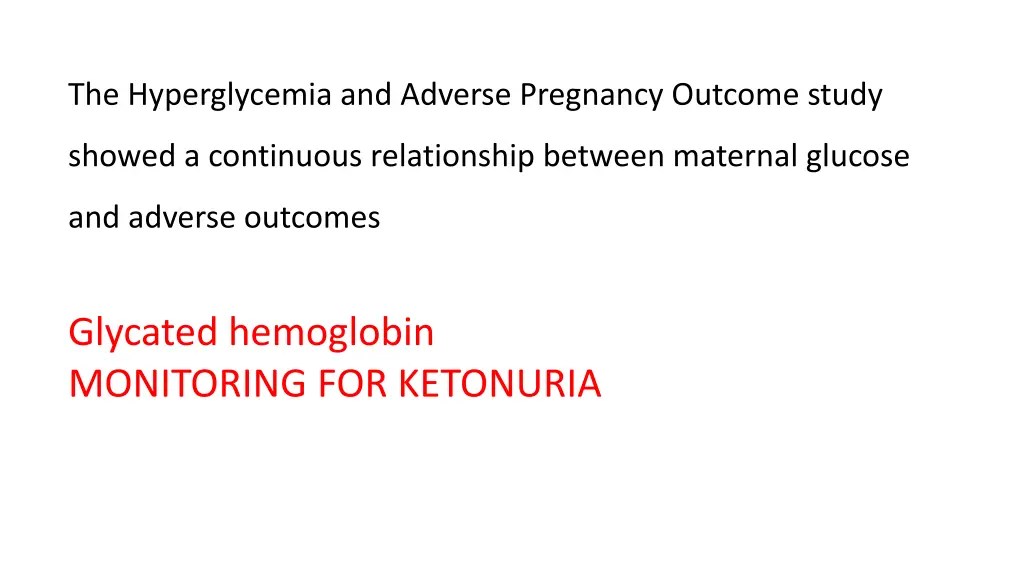 the hyperglycemia and adverse pregnancy outcome
