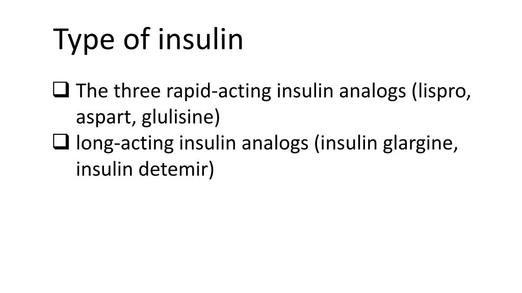 type of insulin