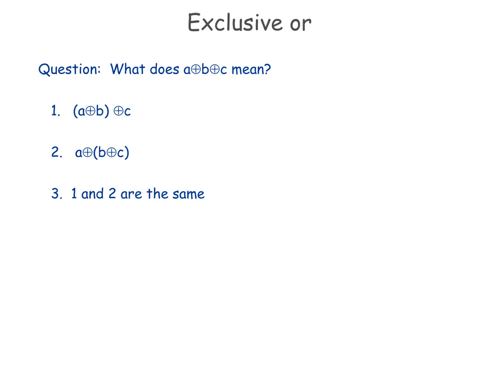 exclusive or