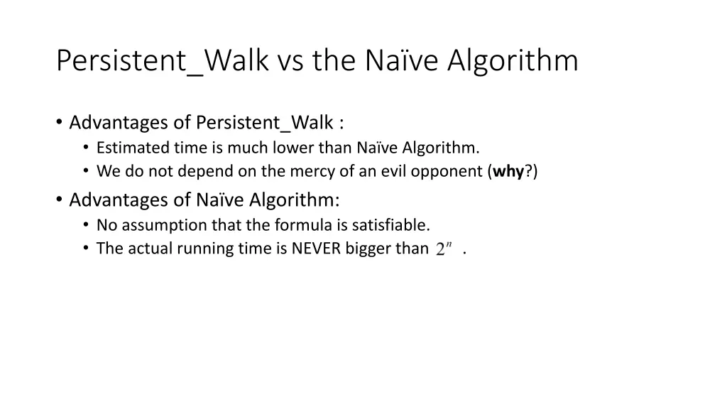 persistent walk vs the na ve algorithm