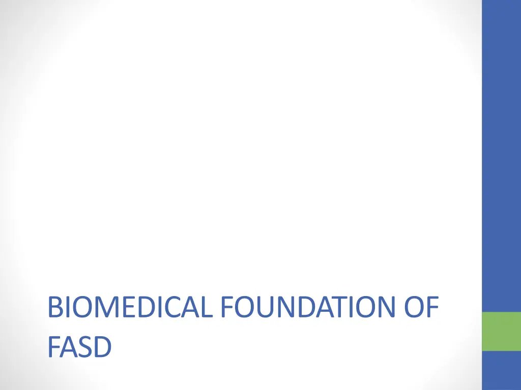 biomedical foundation of fasd