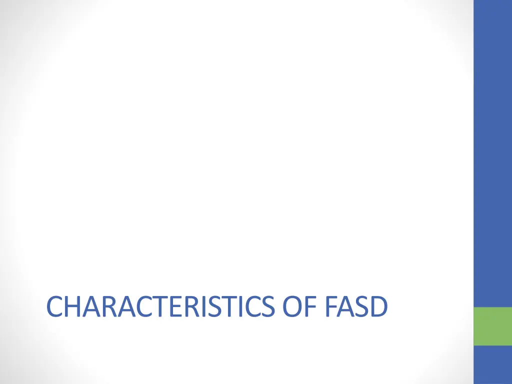 characteristics of fasd