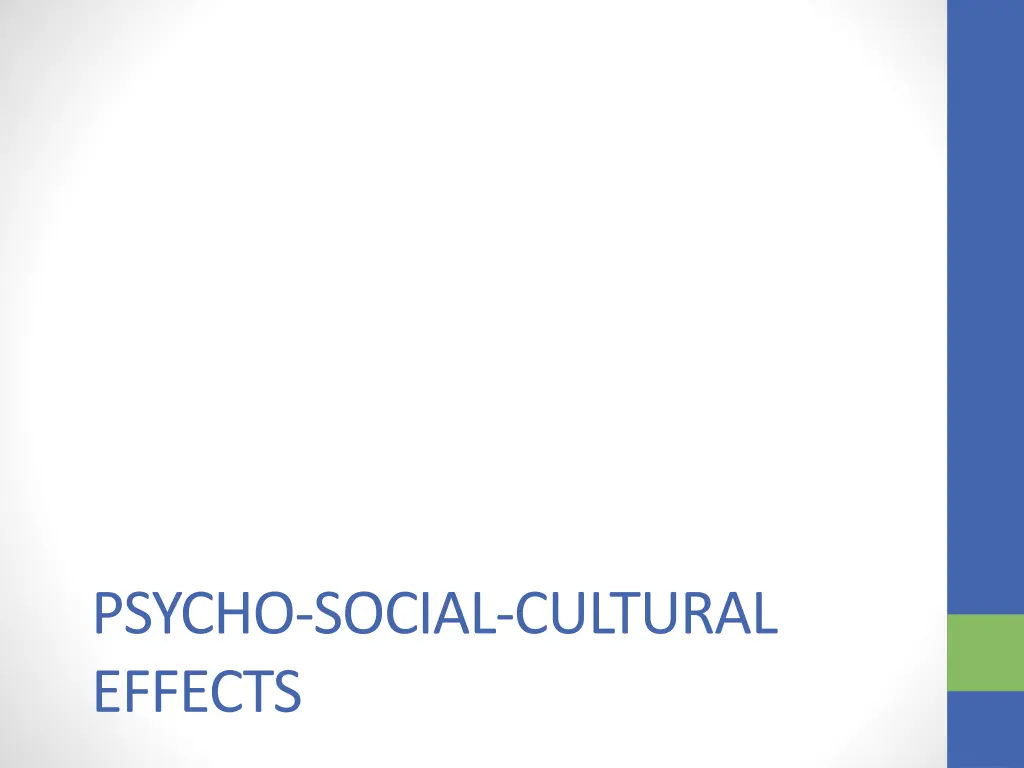 psycho social cultural effects