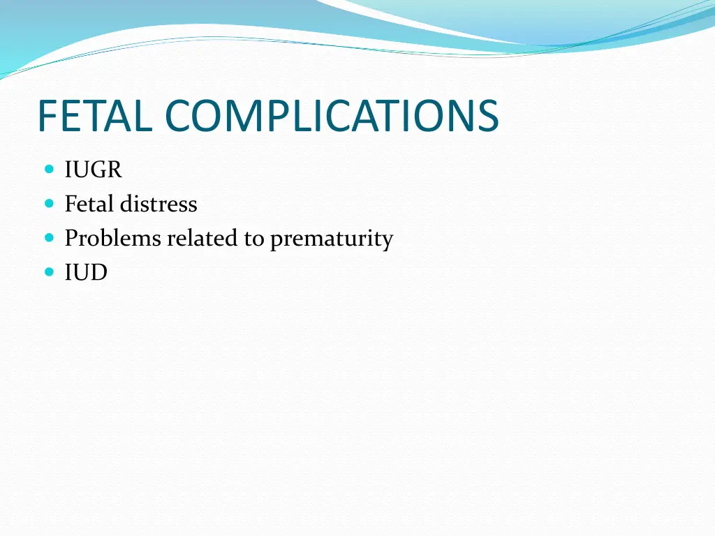 fetal complications