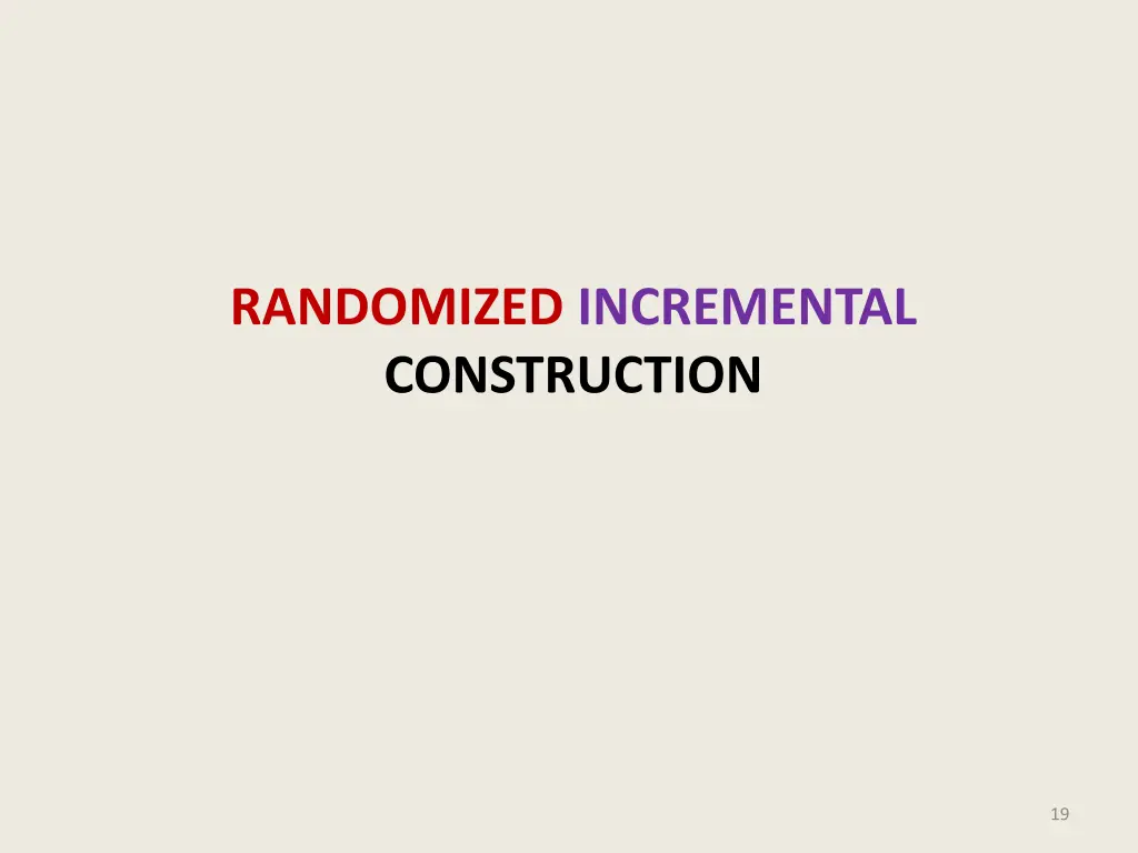 randomized incremental construction
