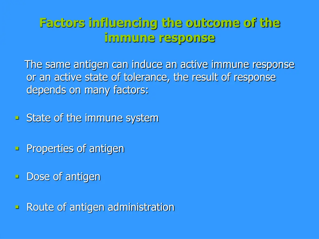 factors influencing the outcome of the immune