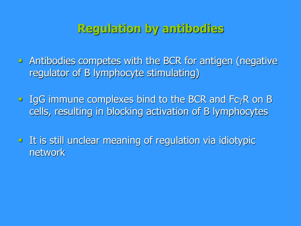 regulation by antibodies
