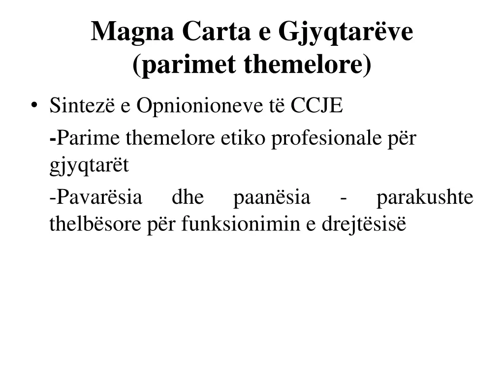 magna carta e gjyqtar ve parimet themelore