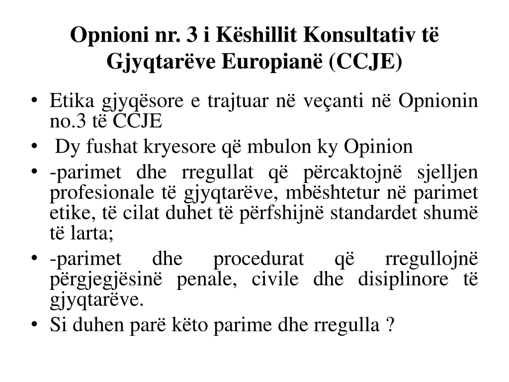 opnioni nr 3 i k shillit konsultativ t gjyqtar