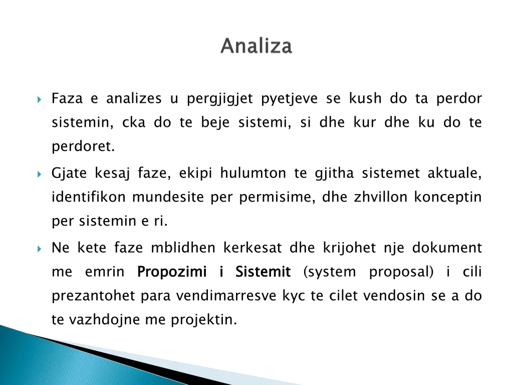 faza e analizes u pergjigjet pyetjeve se kush