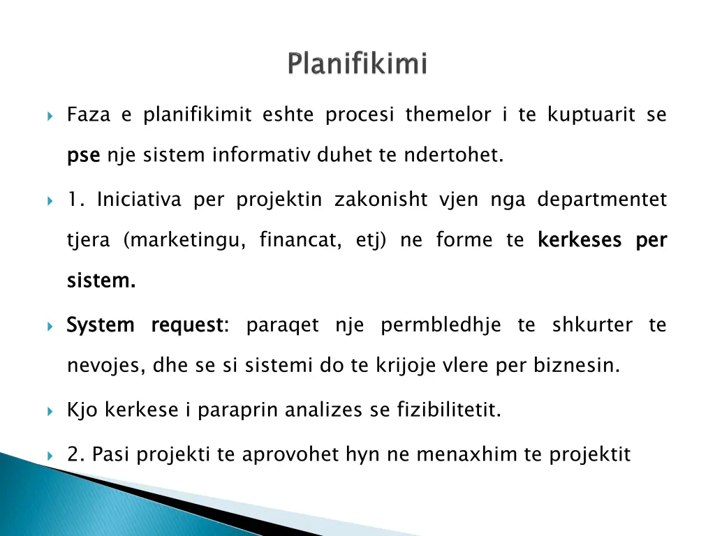 faza e planifikimit eshte procesi themelor