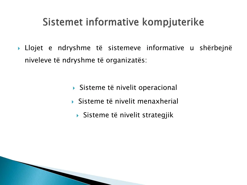 llojet e ndryshme t sistemeve informative
