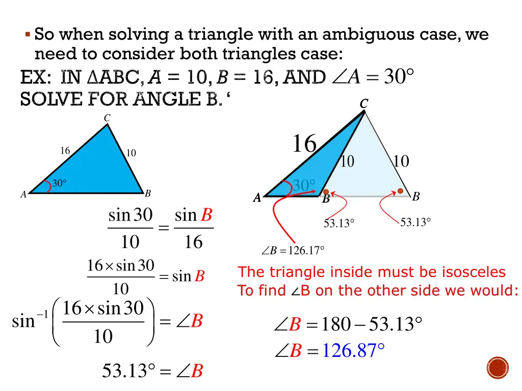 so when solving a triangle with an ambiguous case
