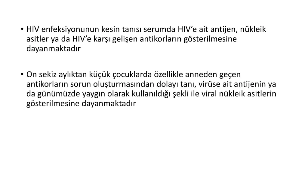 hiv enfeksiyonunun kesin tan s serumda