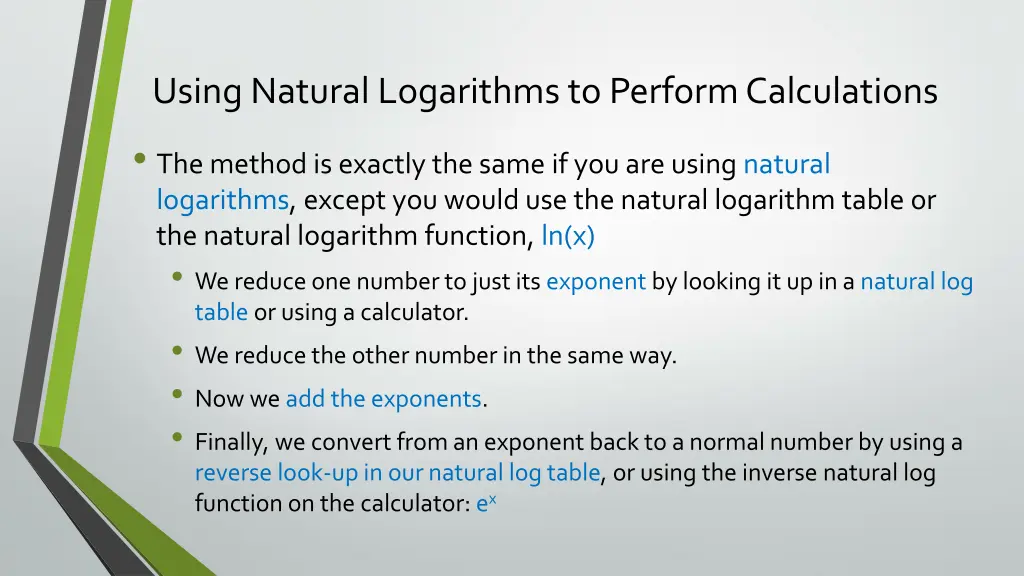 using natural logarithms to perform calculations