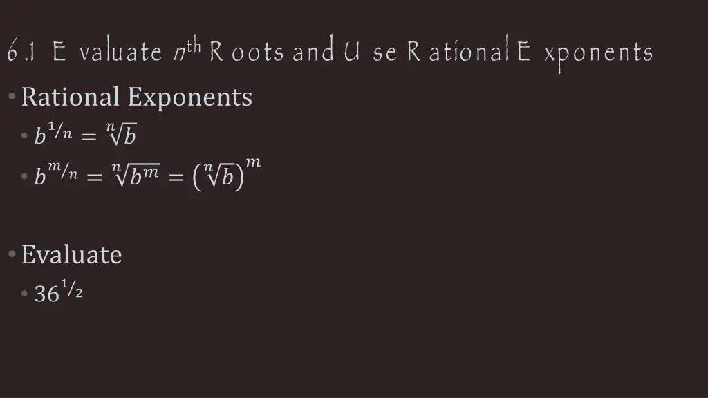 6 1 e valuate n th r oots and u se r ational 1