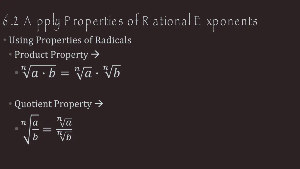 6 2 a pply p roperties of r ational e xponents 3